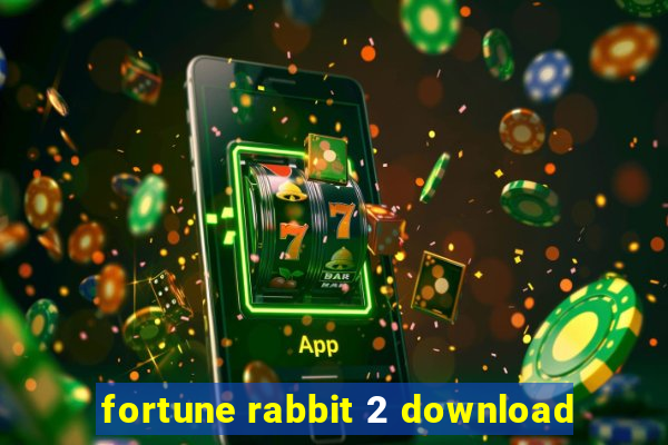 fortune rabbit 2 download